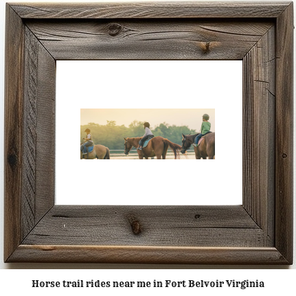 horse trail rides near me in Fort Belvoir, Virginia